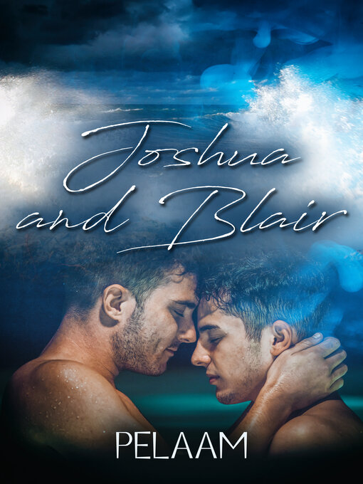 Title details for Joshua and Blair by Pelaam - Available